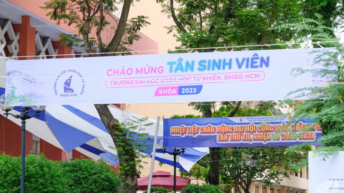 WELCOME ALL THE NEW STUDENTS – CLASS OF 2023 TO THE UNIVERSITY OF SCIENCE, VIET NAM NATIONAL UNIVERSITY HO CHI MINH CITY