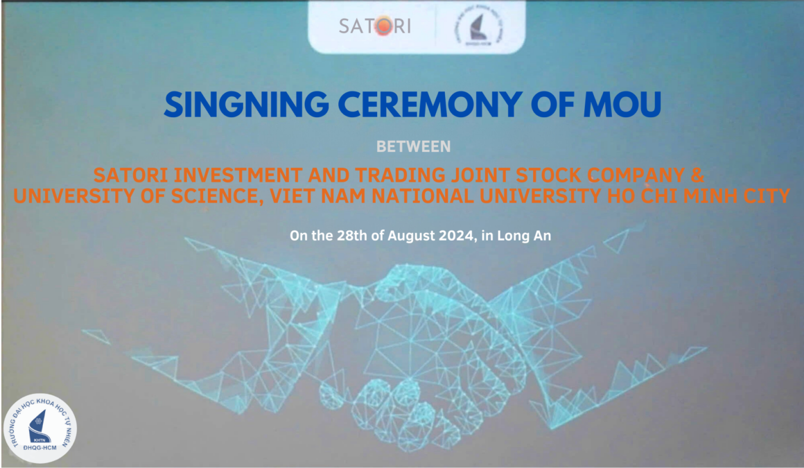 THE VISIT TO THE SATORI FACTORY AND THE SIGNING CEREMONY OF THE MOU ON COOPERATION BETWEEN THE VNUHCM-UNIVERSITY OF SCIENCE AND SATORI JSC