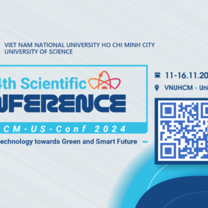 The 14th Scientific Conference of the University of Science, Viet Nam National University Ho Chi Minh City