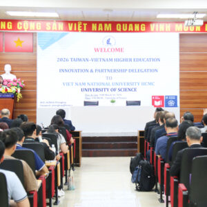 VNUHCM–UNIVERSITY OF SCIENCE STRENGTHENS ACADEMIC PARTNERSHIPS WITH INTERNATIONAL COUNTERPARTS